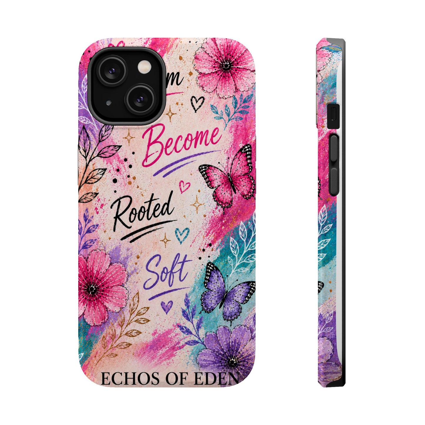 Floral 'Become Rooted, Soft' Magnetic Impact Phone Case