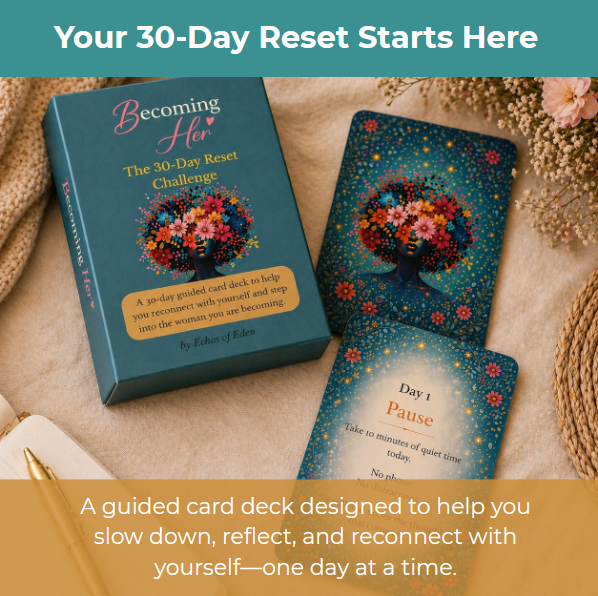 Becoming Her – 30-Day Reflection Challenge Card Deck