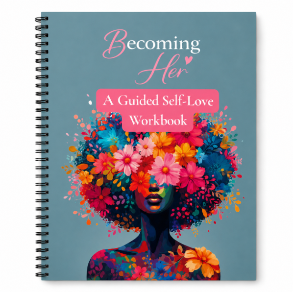 Becoming Her Self-Love Workbook